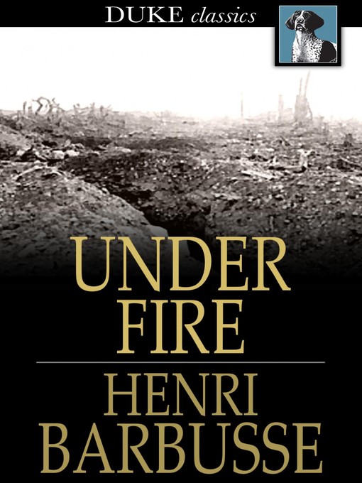 Title details for Under Fire by Henri Barbusse - Available